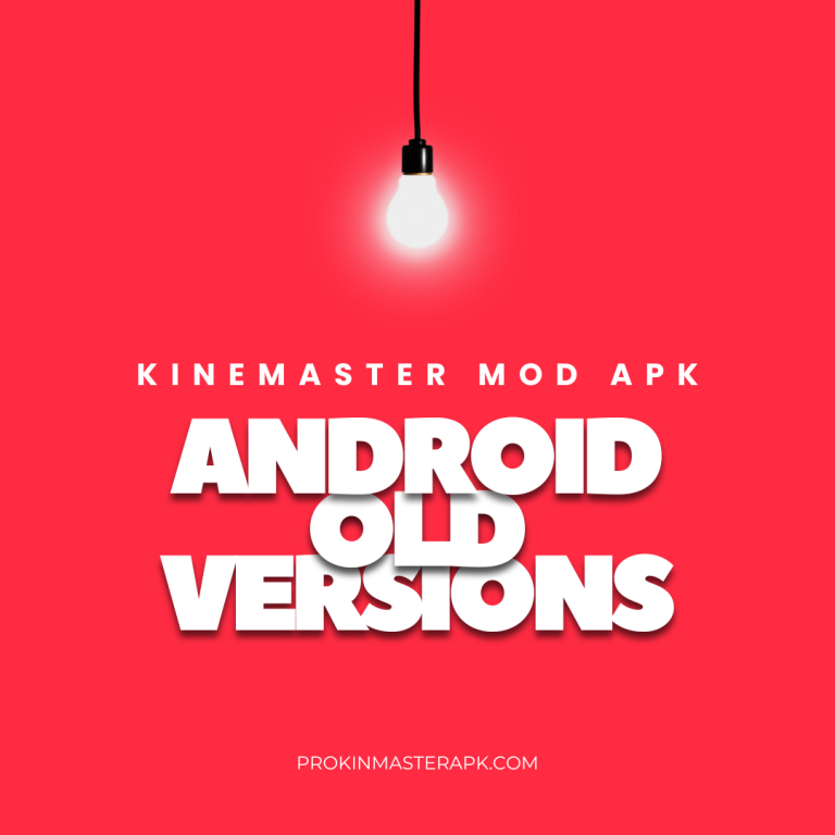 Download KineMaster Old Version Mod APK Pro Unlocked 2025
