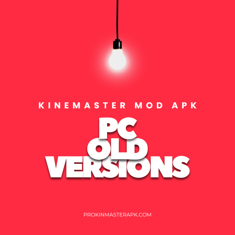 Download KineMaster Old Version PC Mod APK Pro Unlocked 2025
