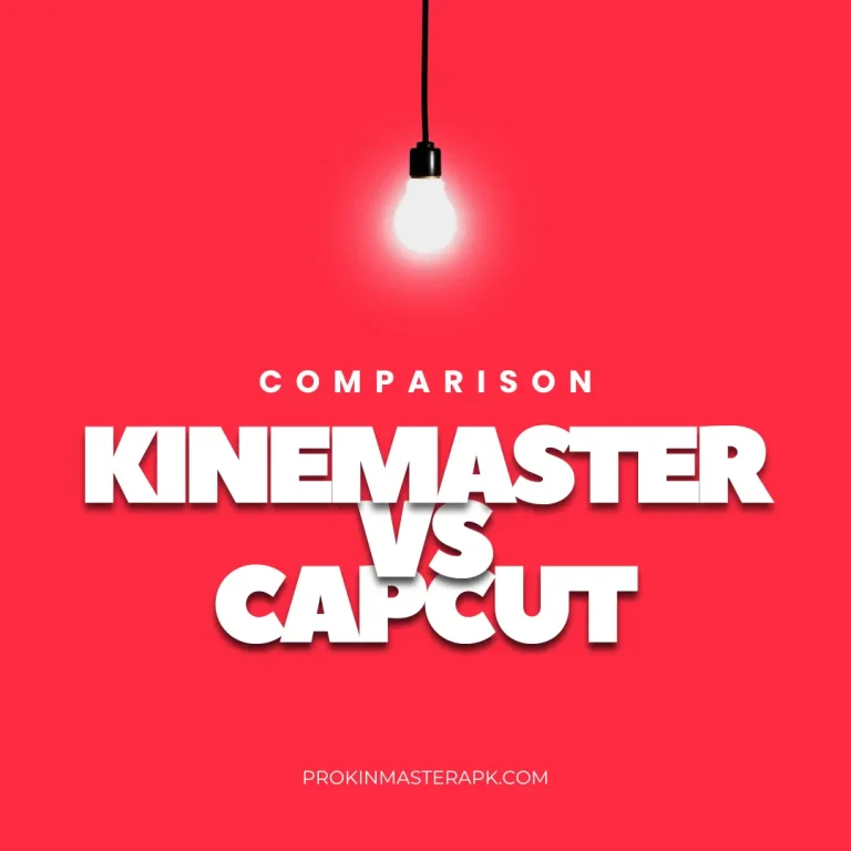 KineMaster VS CapCut Comparison – Best Video Editing App